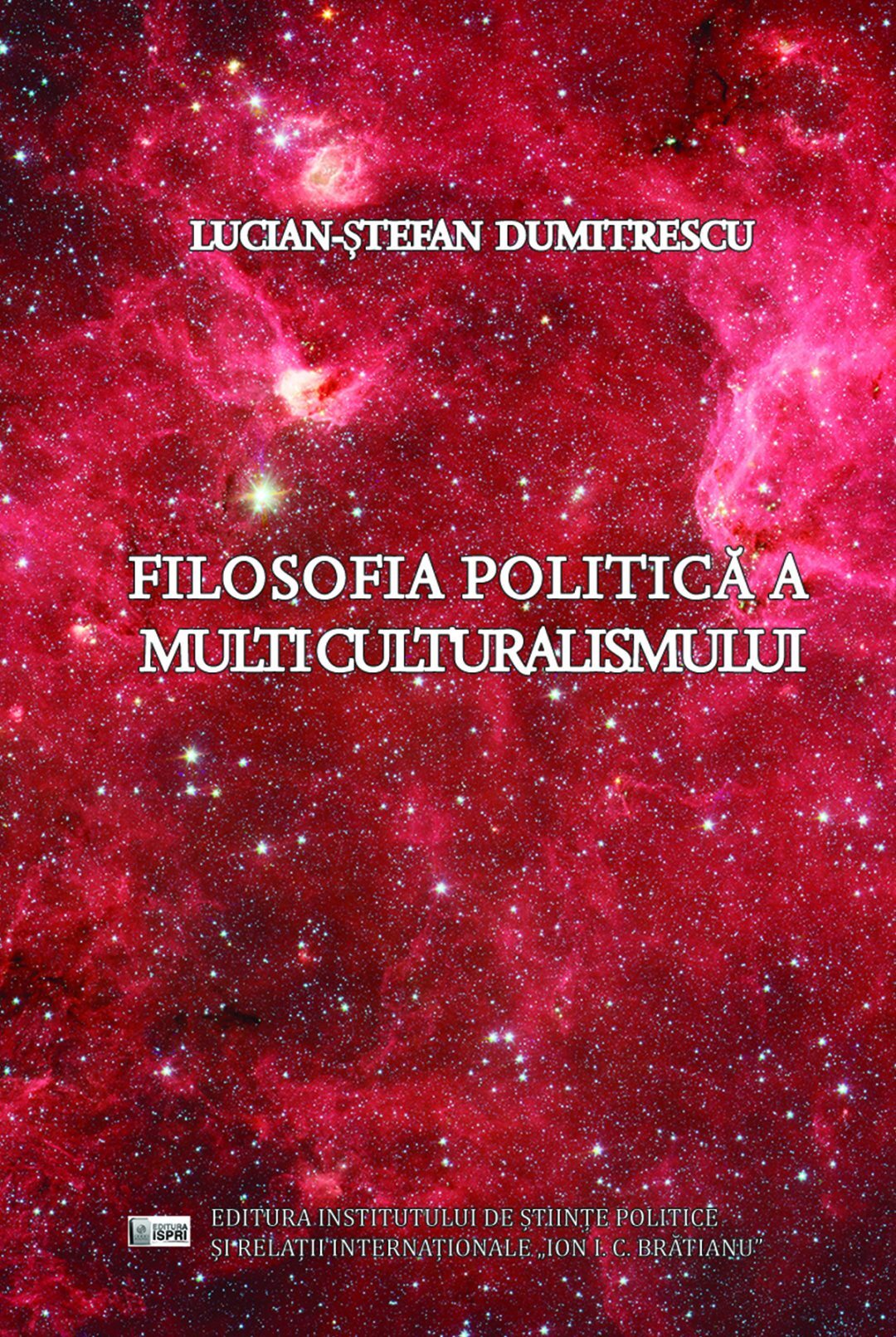 Lucian Dumitrescu Filosofia politică a multiculturalismului