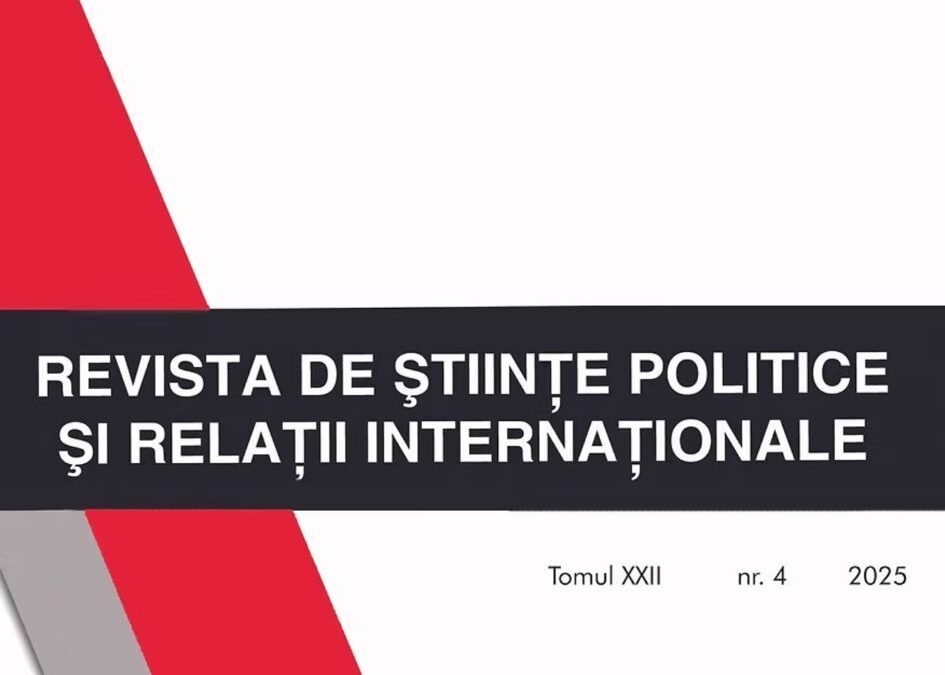 REVISTA DE ȘTIINȚE POLITICE ȘI RELAȚII INTERNAȚIONALE VOL. XXII, NR. 4/2025